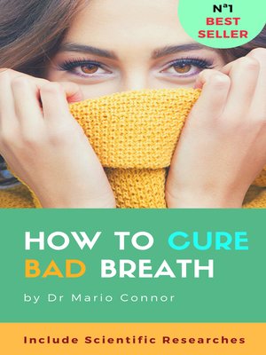 cover image of How to Cure Bad Breath (halitosis)